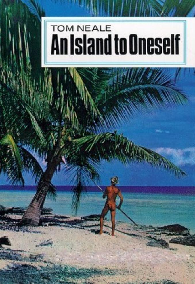 An Island to Oneself by Tom Neale