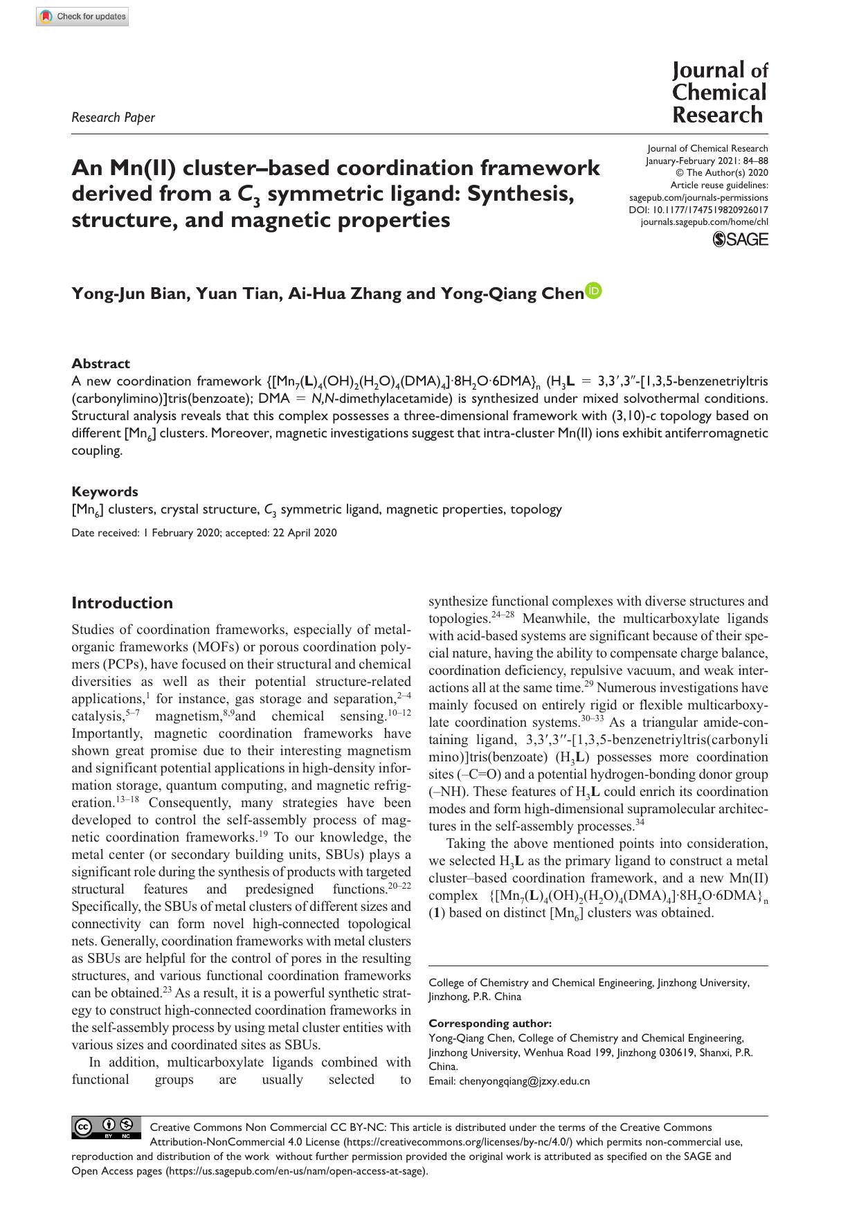 An Mn(II) clusterâbased coordination framework derived from a C3 symmetric ligand: Synthesis, structure, and magnetic properties by Yong-Jun Bian Yuan Tian Ai-Hua Zhang & Yong-Qiang Chen