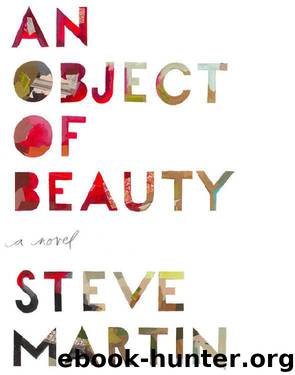 An Object of Beauty: A Novel by Steve Martin