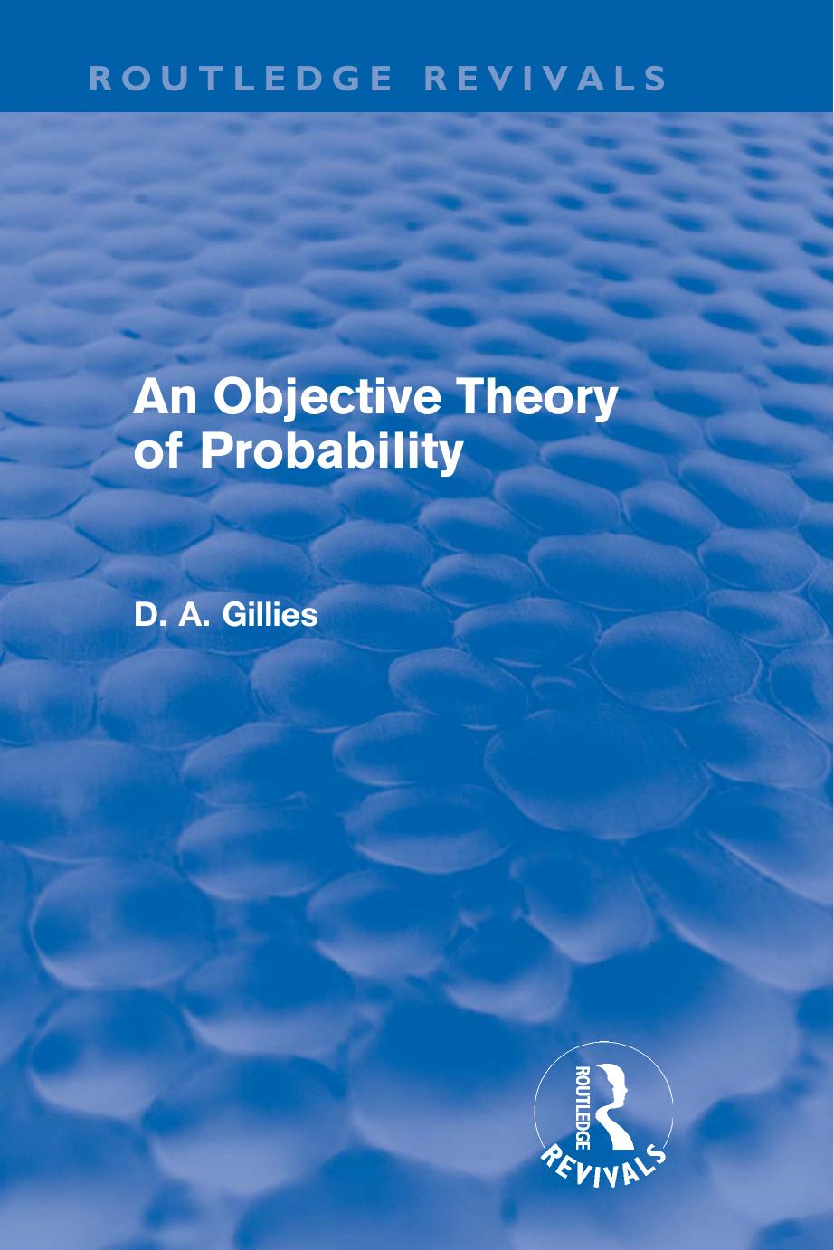 An Objective Theory of Probability by Donald Gillies