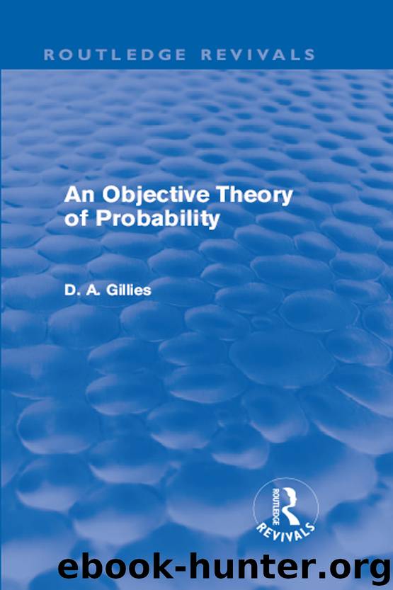 An Objective Theory of Probability by Gillies Donald