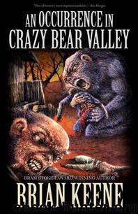 An Occurrence in Crazy Bear Valley by Keene Brian