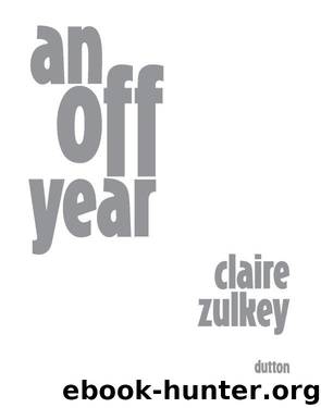 An Off Year by Claire Zulkey