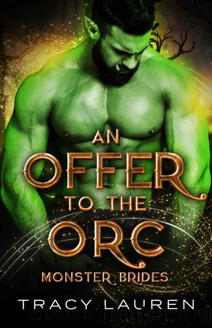 An Offer to the Orc by Tracy Lauren