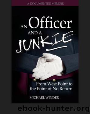 An Officer and a Junkie by Michael Winder