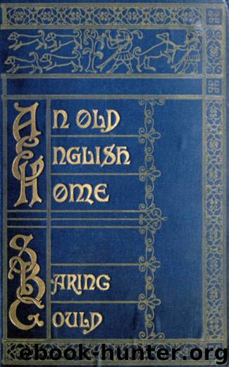 An Old English Home by S. Baring-Gould