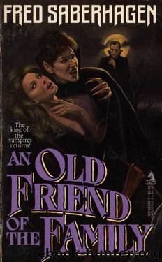 An Old Friend of the Family by Fred Saberhagen