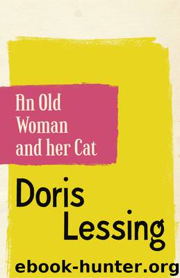An Old Woman and Her Cat by Doris Lessing