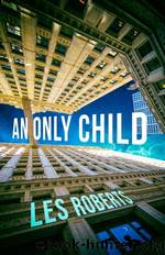 An Only Child by Les Roberts