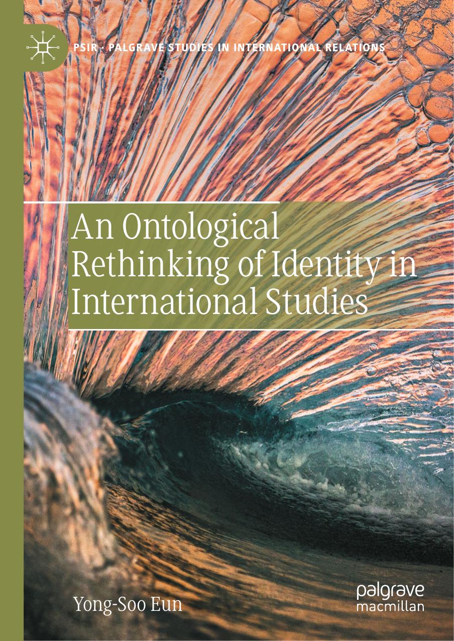 An Ontological Rethinking of Identity in International Studies by Yong-Soo Eun