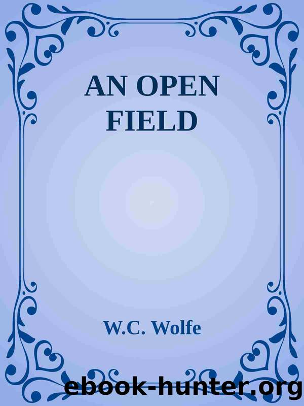 An Open Field by W.C. Wolfe