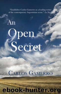 An Open Secret by Carlos Gamerro