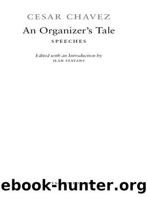 An Organizer's Tale by Cesar Chavez