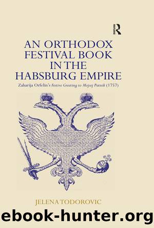An Orthodox Festival Book in the Habsburg Empire by Jelena Todorovic