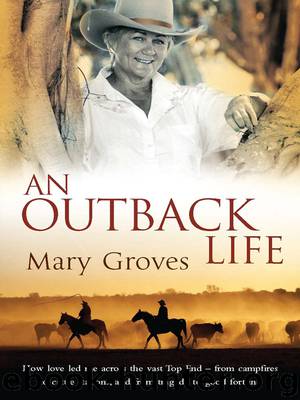 An Outback Life by Mary Groves