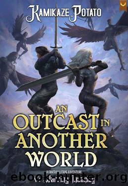 An Outcast in Another World 5: A Fantasy LitRPG Adventure (Book 5 - Warring Insanity) by KamikazePotato