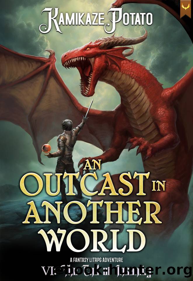 An Outcast in Another World 6: A Fantasy LitRPG Adventure (Book 6 - The End of Insanity) by KamikazePotato