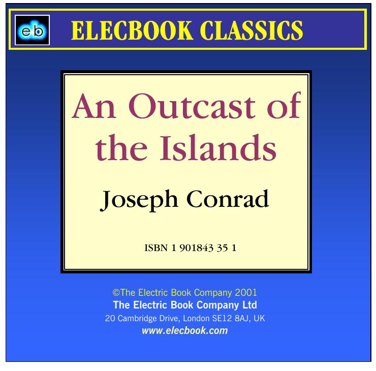 An Outcast of the Islands by Joseph Conrad
