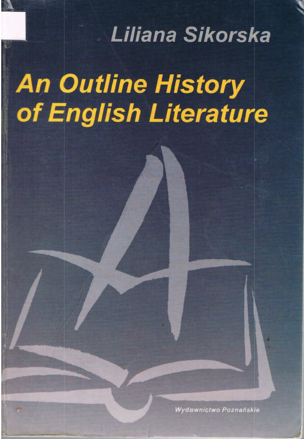 An Outline History of English Literature by Sikorska Liliana