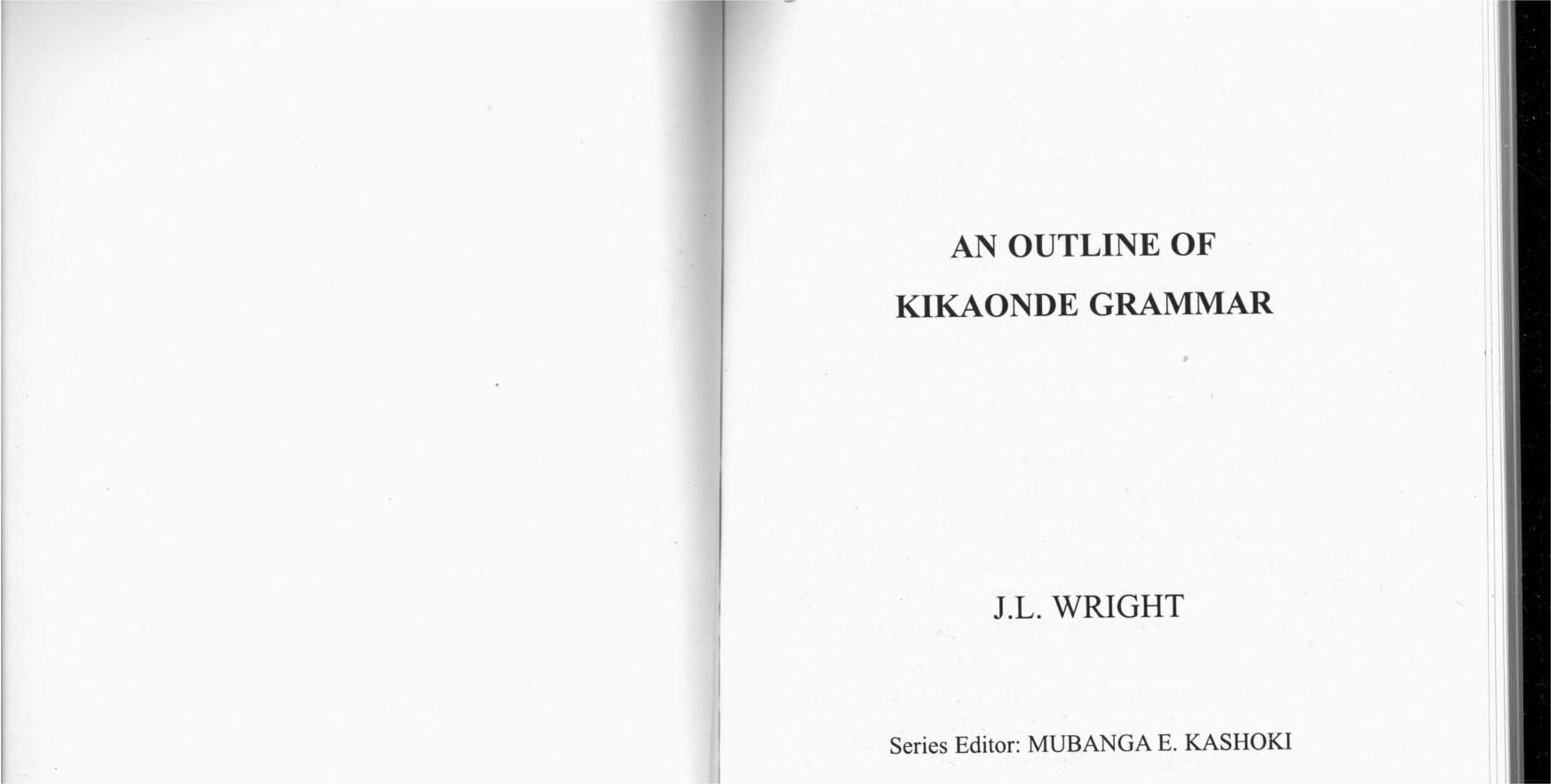 An Outline of Kikaonde Grammar by J. L. Wright