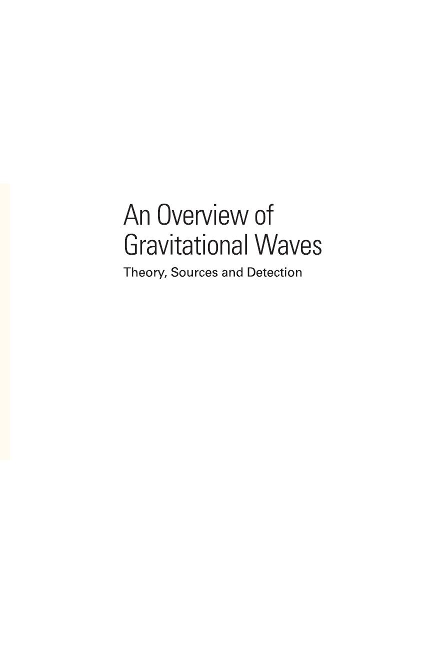 An Overview of Gravitational Waves: Theory, Sources and Detection by GERARD AUGER (editor) ERIC PLAGNOL (editor)
