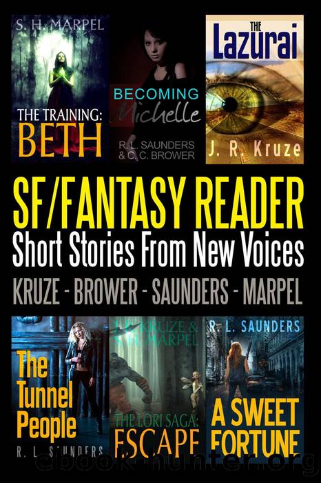 An SFFantasy Reader by S. H. Marpel & C. C. Brower & J. R. Kruze & R. L. Saunders
