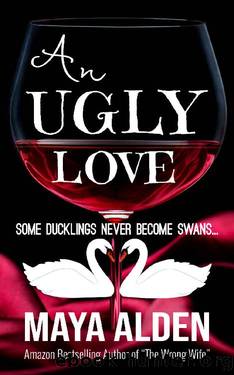 An Ugly Love: An Ugly Duckling Retelling (Once Upon A Time Book 2) by Maya Alden