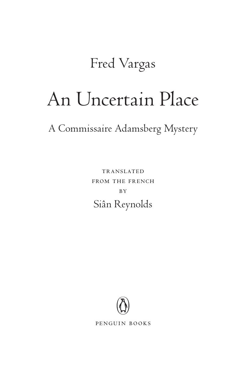 An Uncertain Place by Fred Vargas