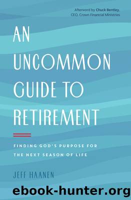 An Uncommon Guide to Retirement by Jeff Haanen