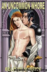 An Uncommon Whore [01] - An Uncommon Whore by Belinda Mcbride