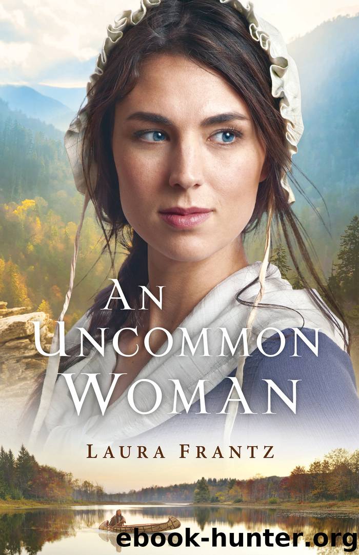 An Uncommon Woman by Laura Frantz