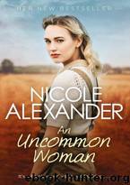 An Uncommon Woman by Nicole Alexander