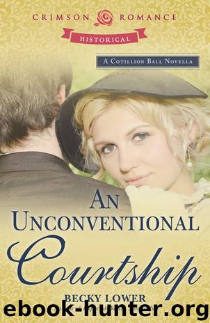 An Unconventional Courtship by Becky Lower