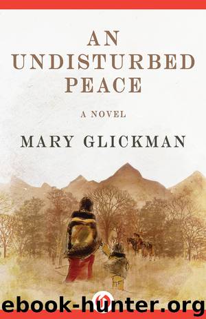 An Undisturbed Peace by Glickman Mary;