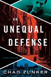 An Unequal Defense by Chad Zunker