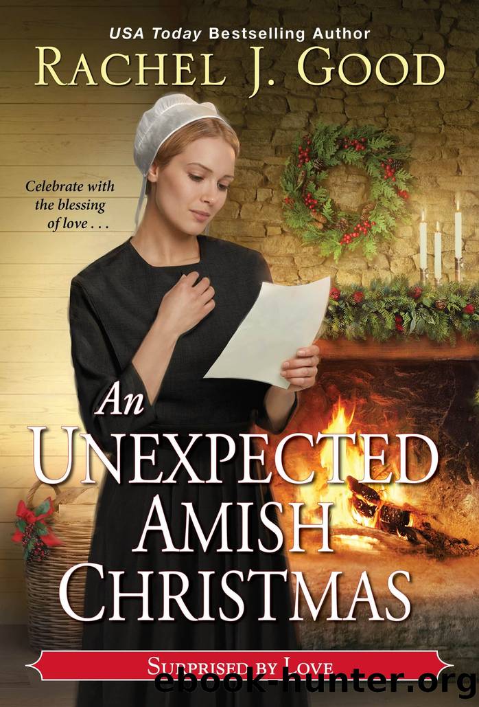 An Unexpected Amish Christmas by Rachel J. Good