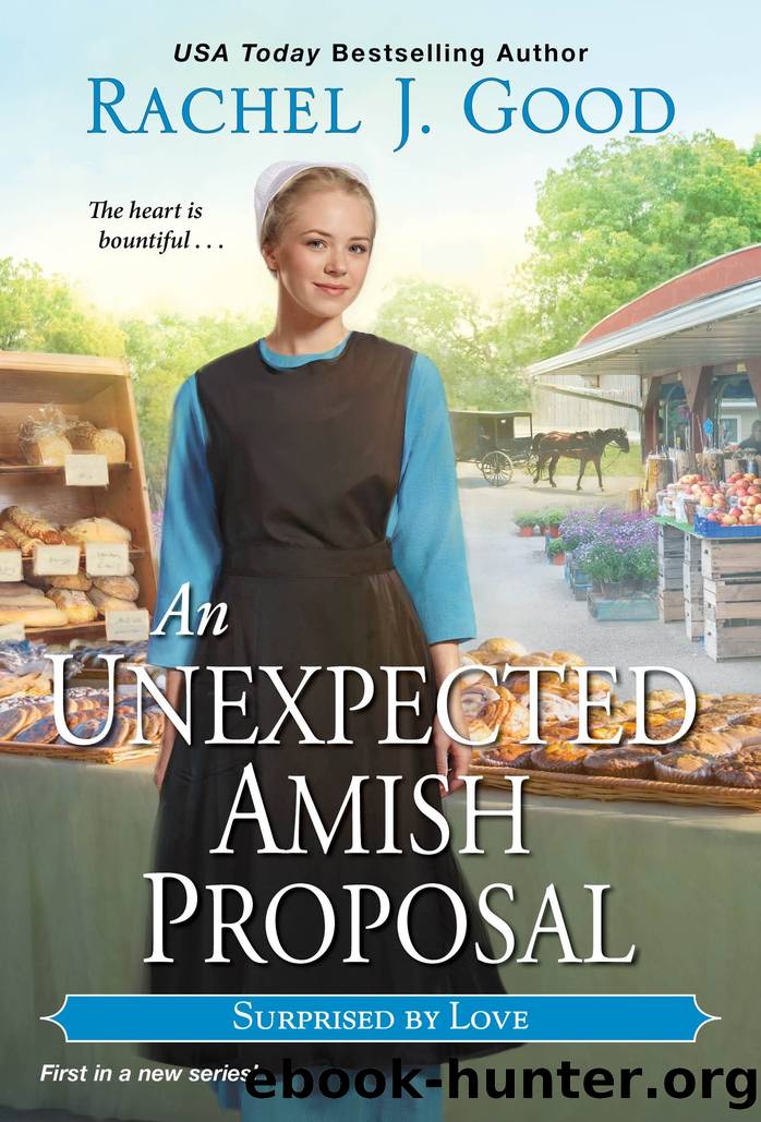 An Unexpected Amish Proposal by Rachel J. Good