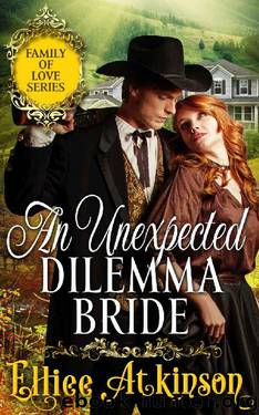 An Unexpected Dilemma Bride by Elliee Atkinson