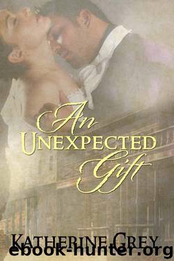 An Unexpected Gift by Katherine Grey