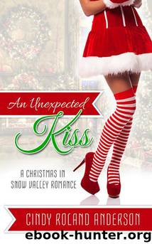 An Unexpected Kiss by Cindy Roland Anderson