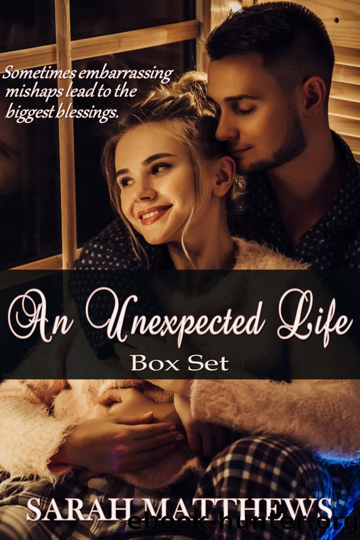 An Unexpected Life by Sarah Matthews