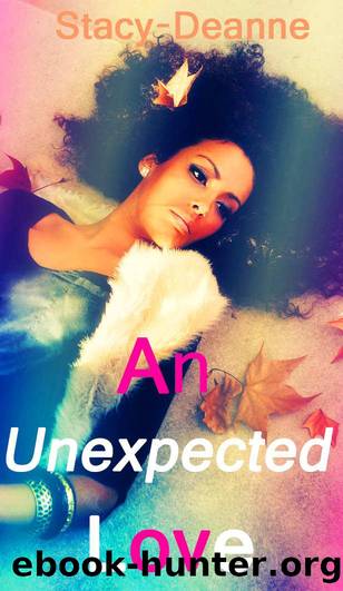 An Unexpected Love (Women's FictionBWWM Romance) by Stacy-Deanne