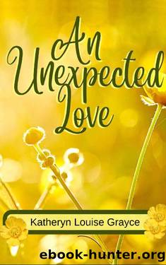 An Unexpected Love by Kathryn Louise Grayce