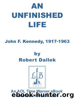 An Unfinished Life by Robert Dallek
