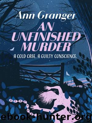 An Unfinished Murder by Ann Granger