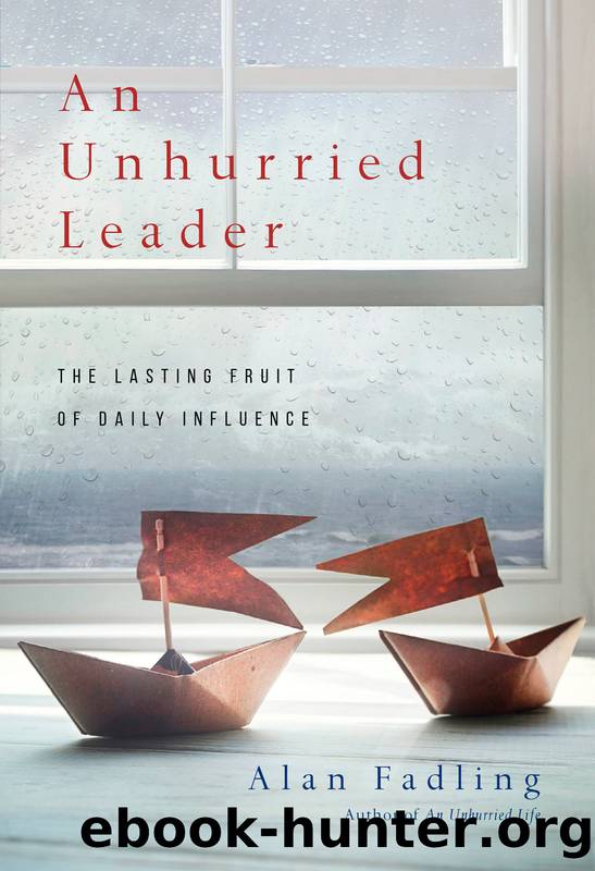 An Unhurried Leader by Alan Fadling