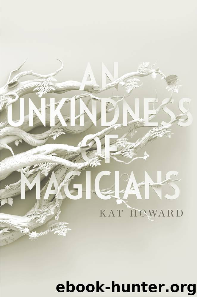 An Unkindness of Magicians by Kat Howard