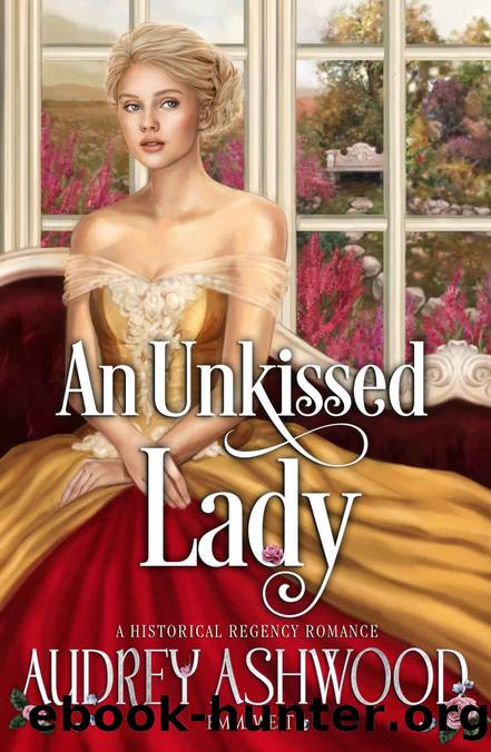 An Unkissed Lady: A Historical Regency Romance by Ashwood Audrey