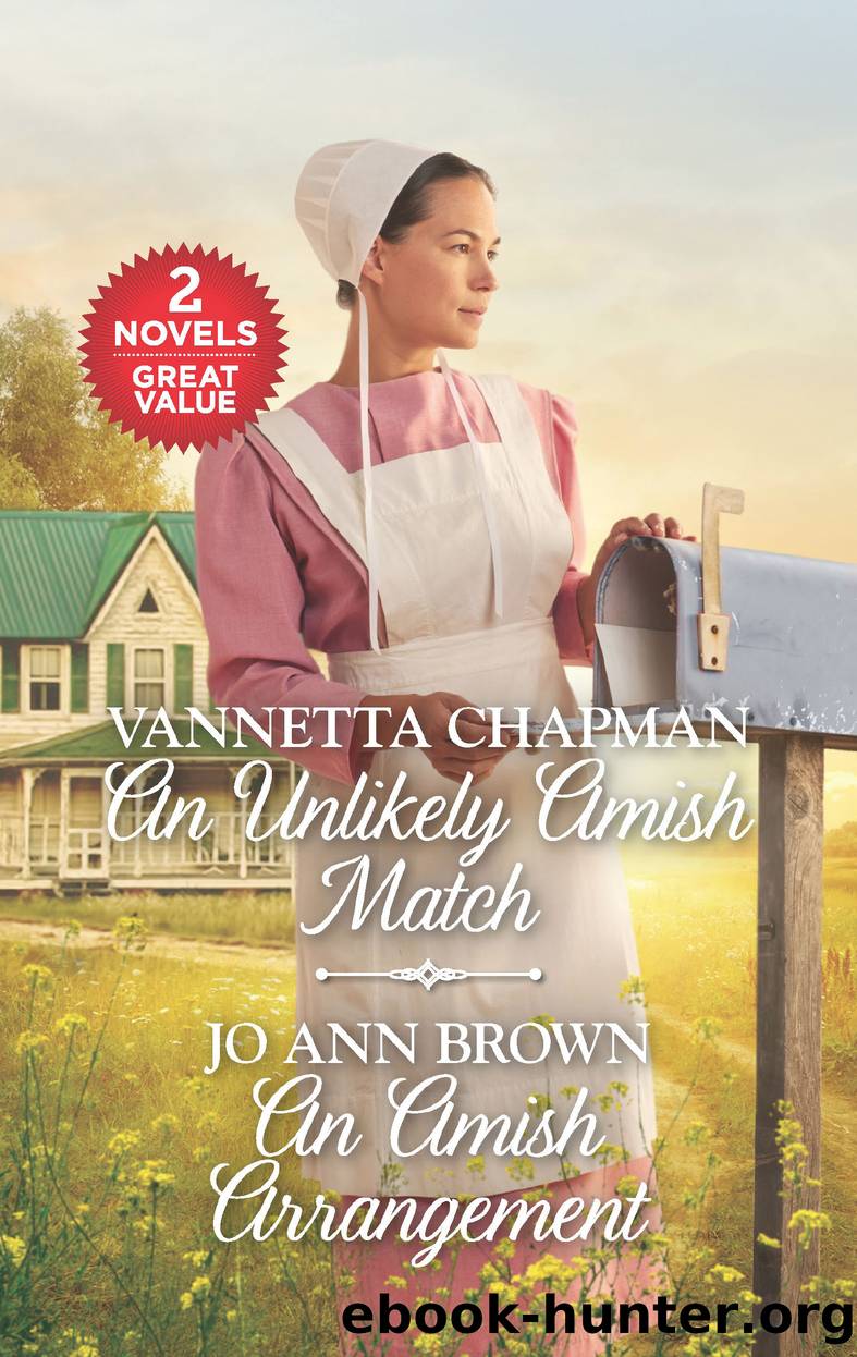 An Unlikely Amish Match and an Amish Arrangement by Vannetta Chapman