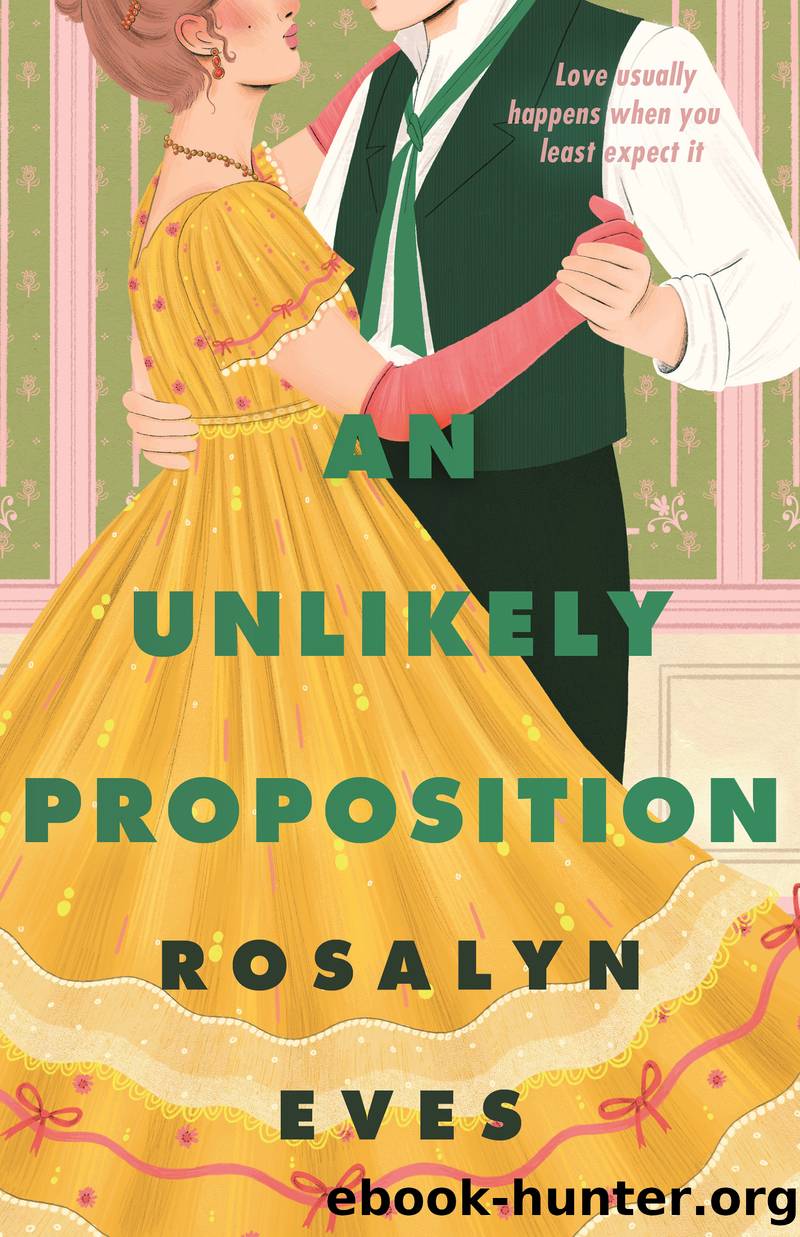 An Unlikely Proposition by Rosalyn Eves